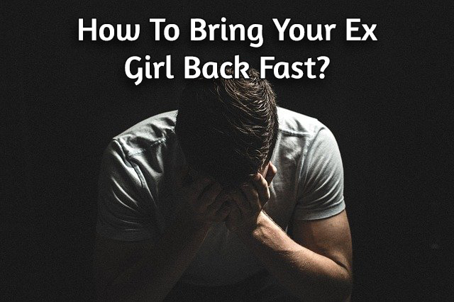 What To TEXT To bring Your Ex Girl Back Fast?